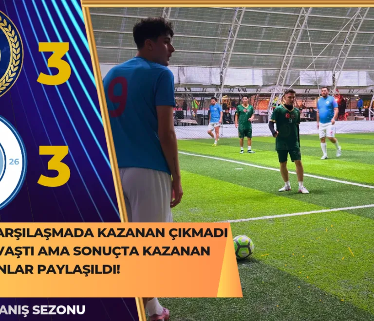YEKAŞ SAFİR UNİTED 3 – 3 NEON CITY